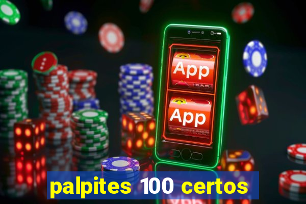 palpites 100 certos